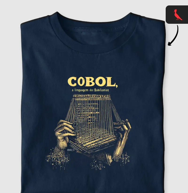 Camiseta "Cobol: A Linguagem dos Babilônios" T.I