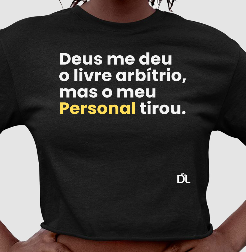 Deus me deu o livre arbítrio...