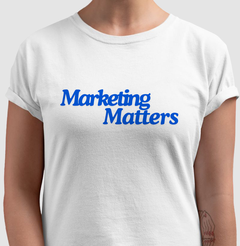 Marketing Matters