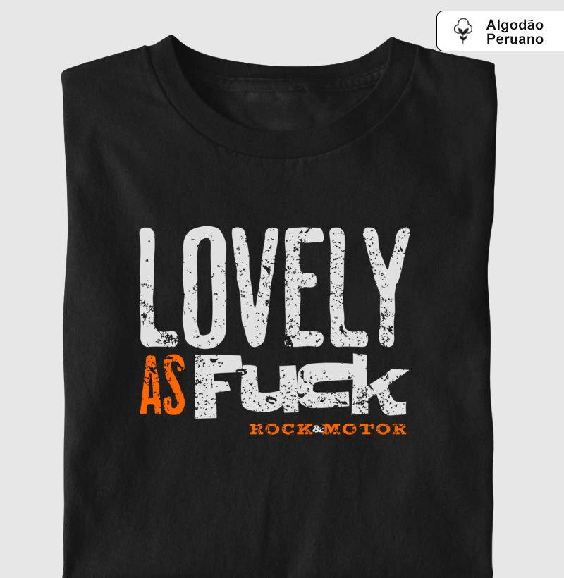 Lovely as Fuck