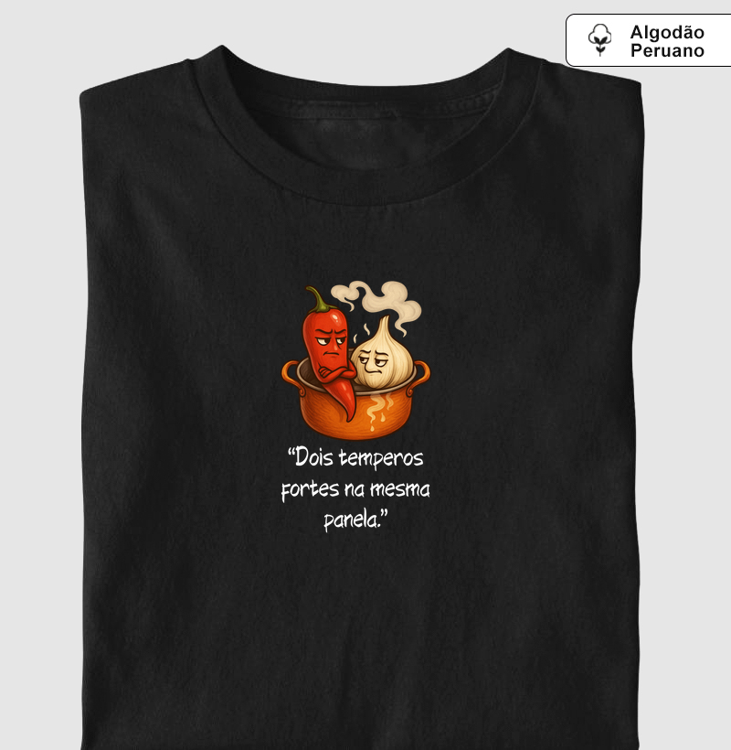 Dois temperos fortes na mesma panela