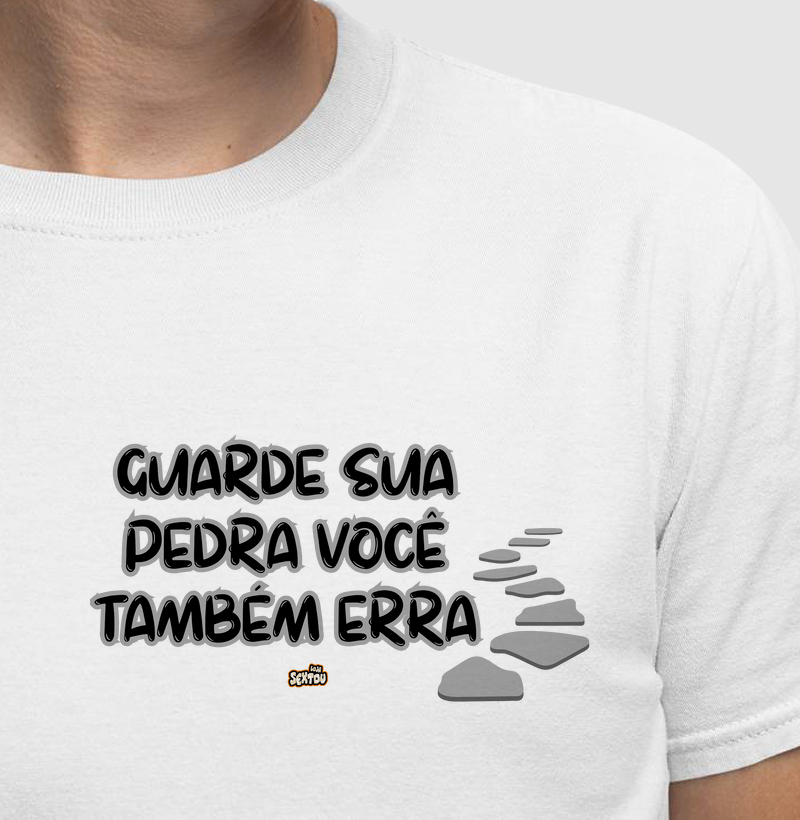 Guarde Sua Pedra Você Também Erra