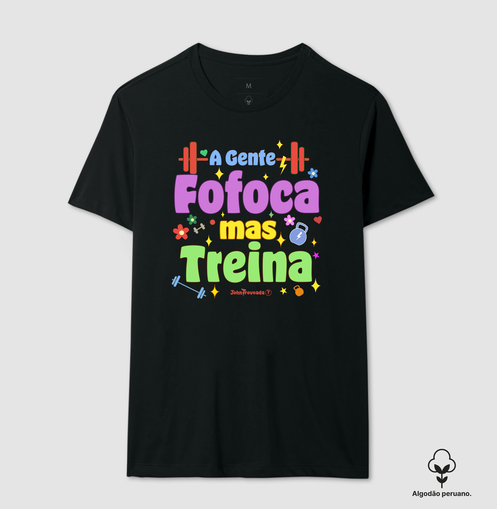 Camiseta Prime A gente fofoca mas treina 