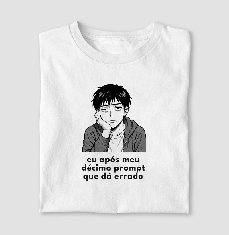 Eu após o meu décimo prompt que dá errado