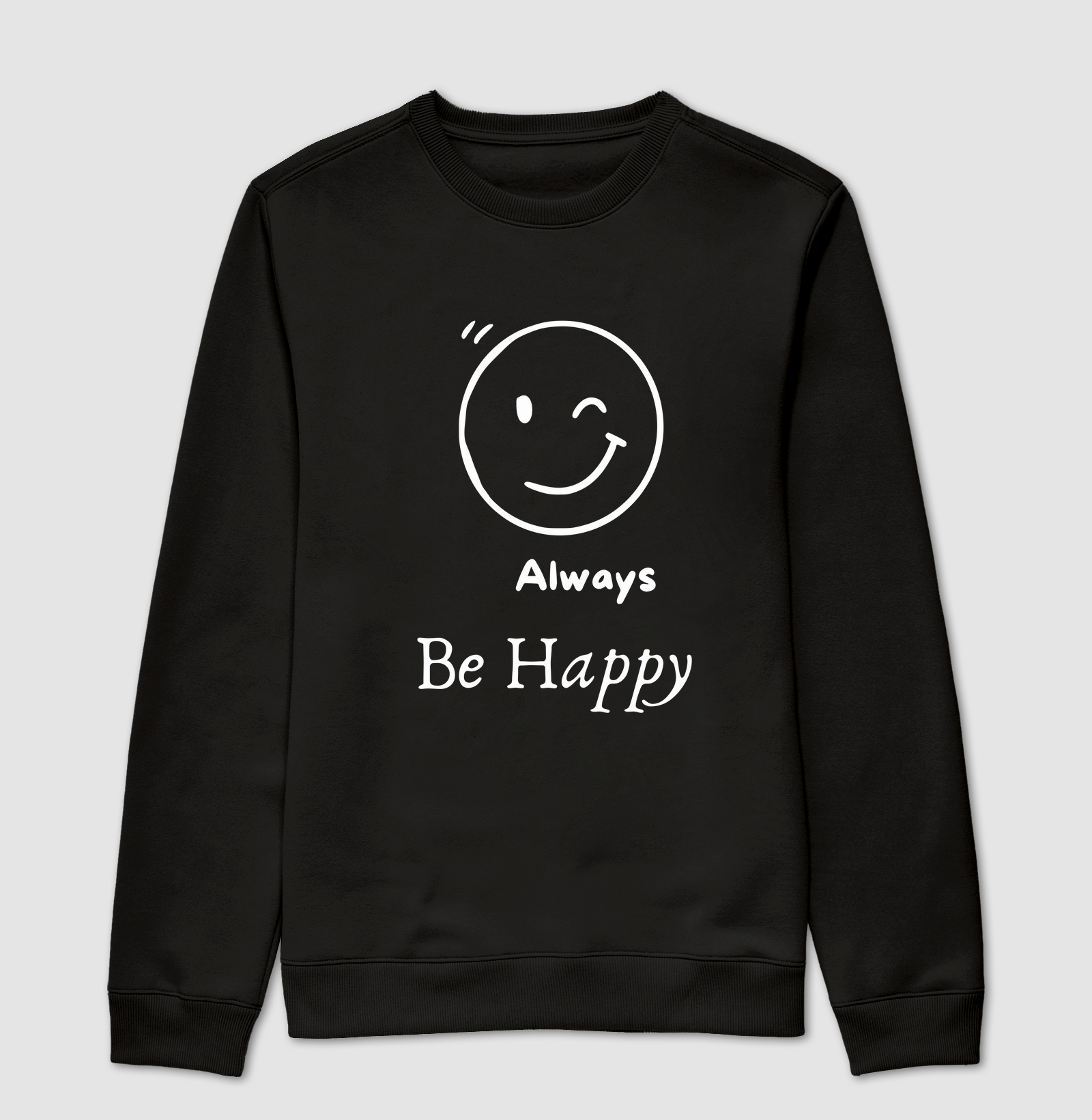 Suéter Always Be Happy