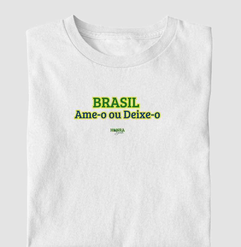 Brasil. Ame-o ou Deixe-o.