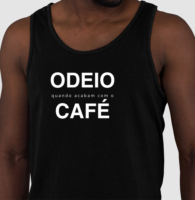 Odeio quando acabam com o café