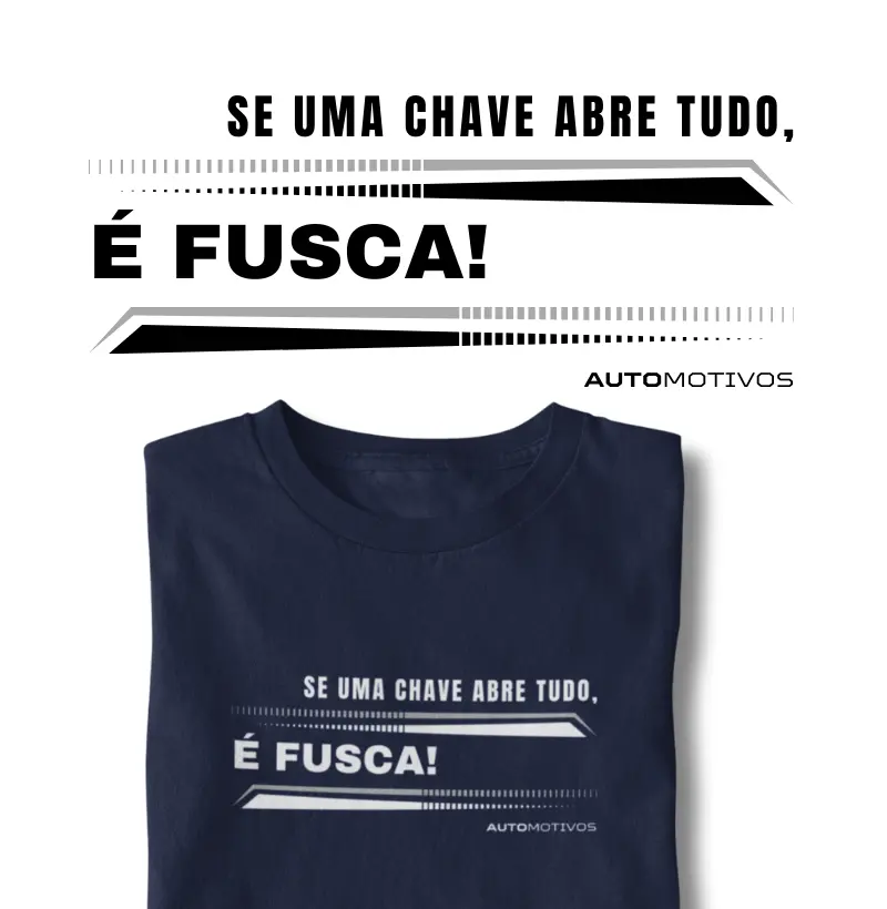 Se Uma Chave Abre Tudo, é Fusca!
