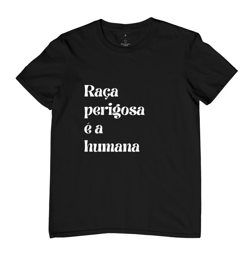 Camiseta/ Raça perigosa