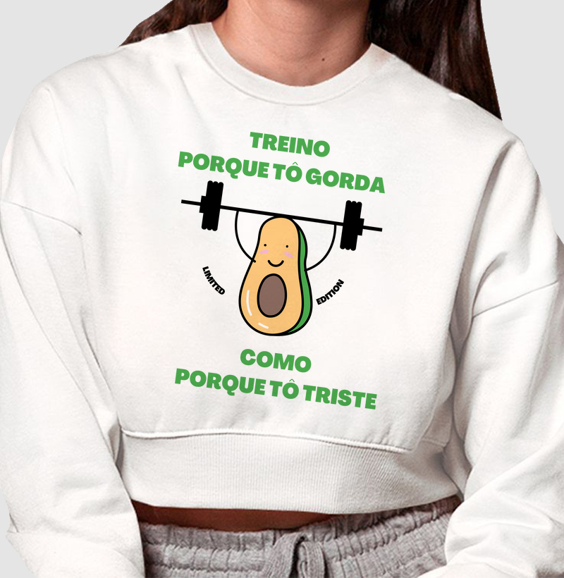 Treino porque to gorda , como porque to triste