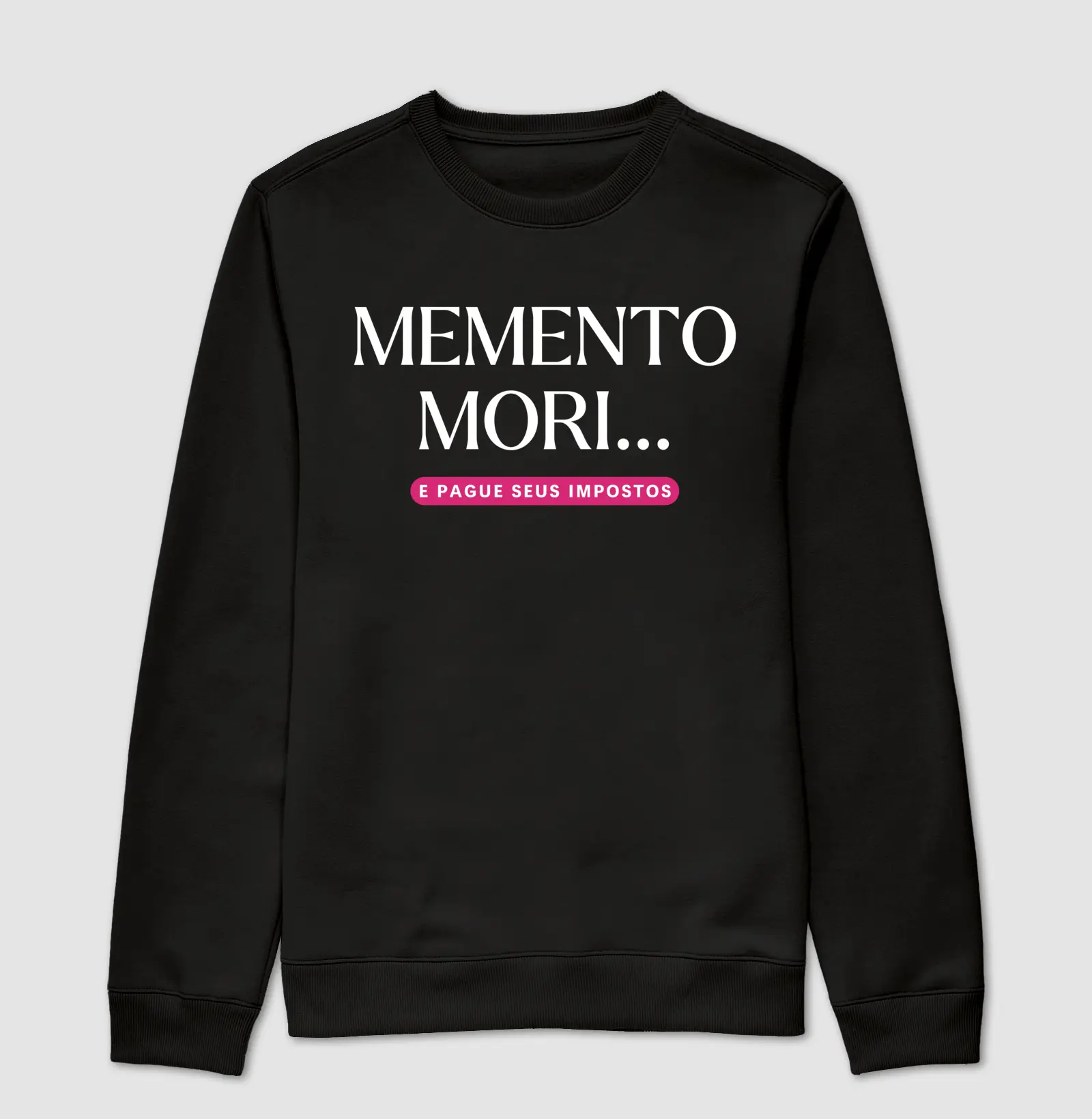 Memento Mori e Pague Seus Impostos