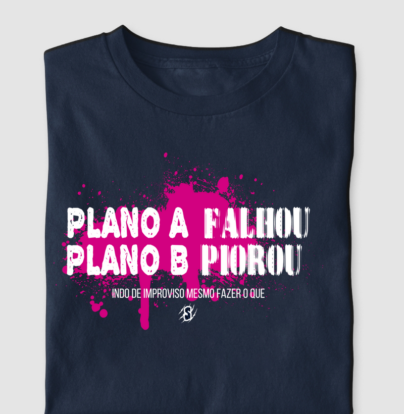 Plano A FALHOU Plano B FALHOU