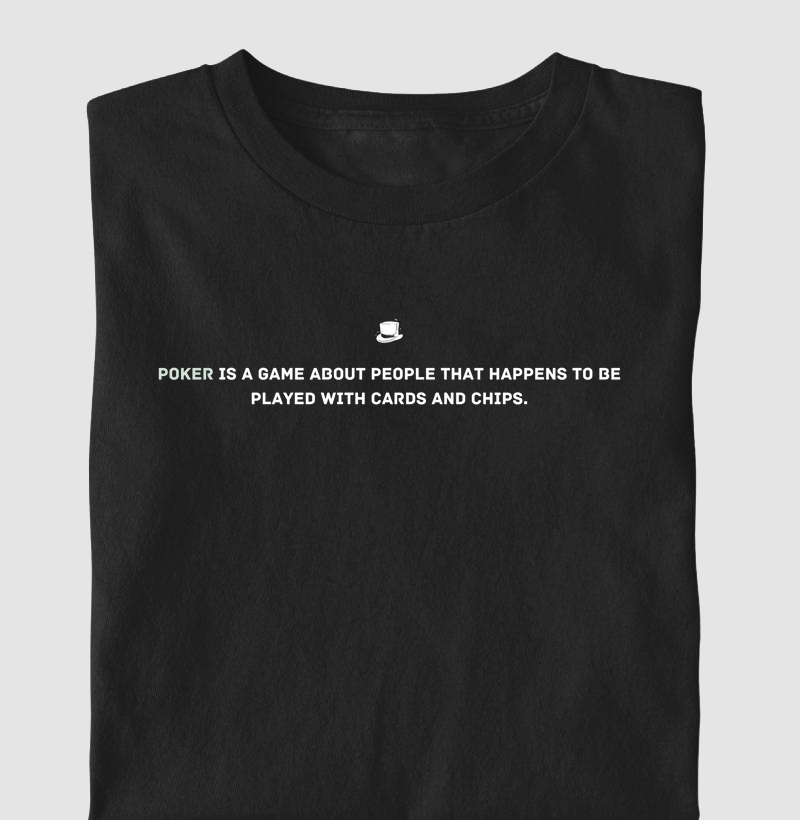 Poker Is a Game About People