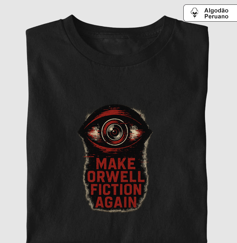Make Orwell Fiction Again