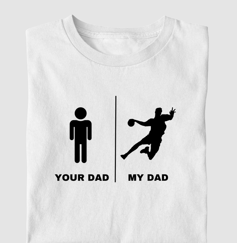 Camiseta KIDS de Handebol - Your Dad, My Dad