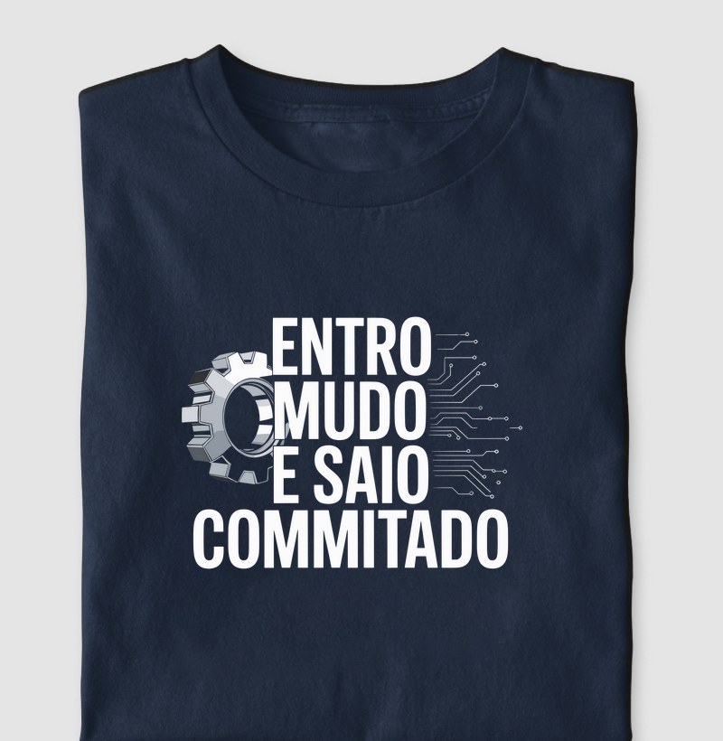 Camiseta Entro mudo e saio commitado I (DEV)