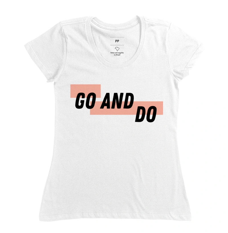 Camiseta TShirt Go And Do