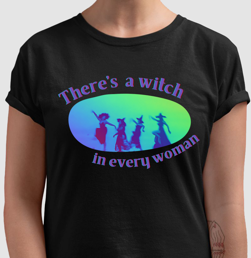 There's a Witch in every woman