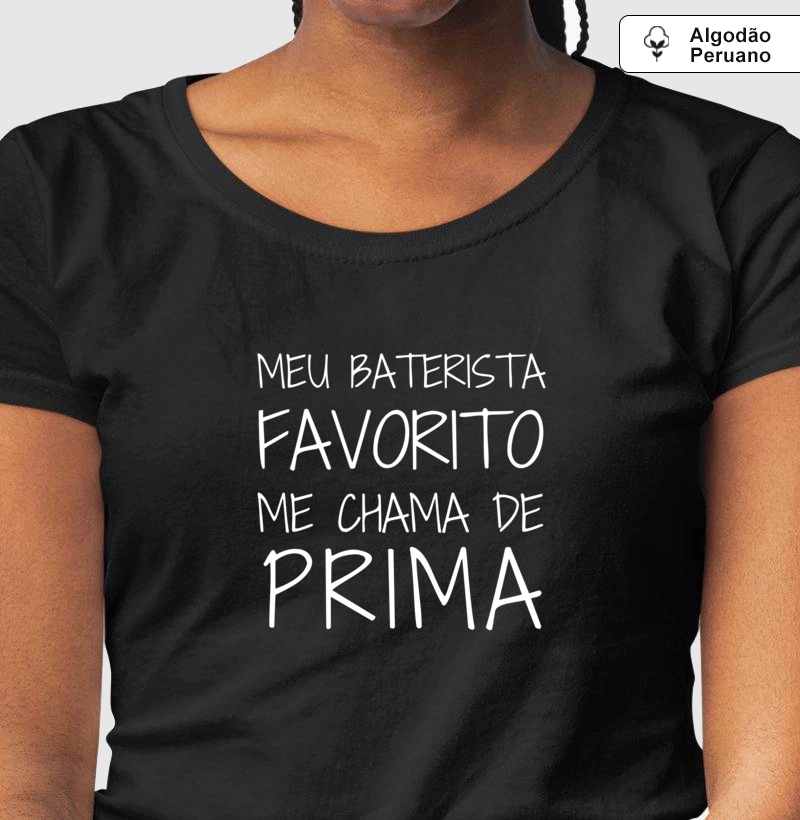 Meu Baterista Favorito Me Chama de Prima