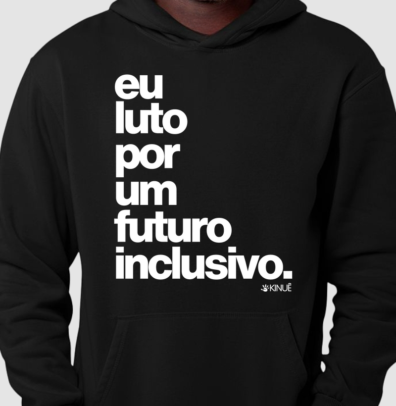 Eu luto por um futuro inclusivo