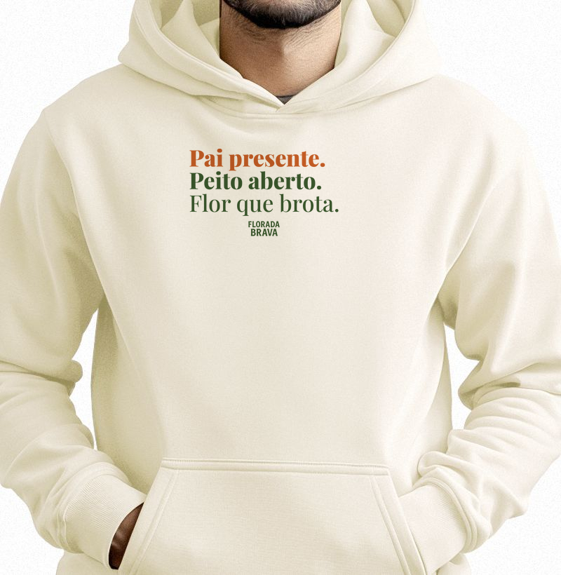 Pai presente. Peito aberto. Flor que brota.