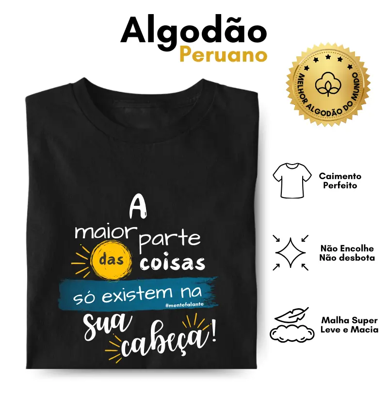 A Maior Parte das Coisas só Existem na sua Cabeça