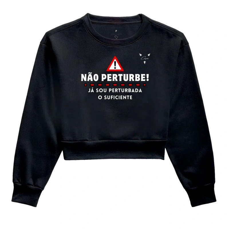 Não perturbe! - moletom cropped