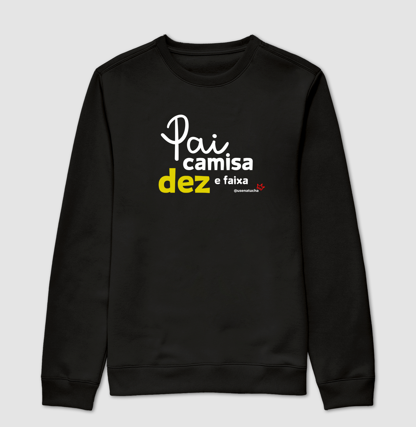 PAI CAMISA DEZ E FAIXA
