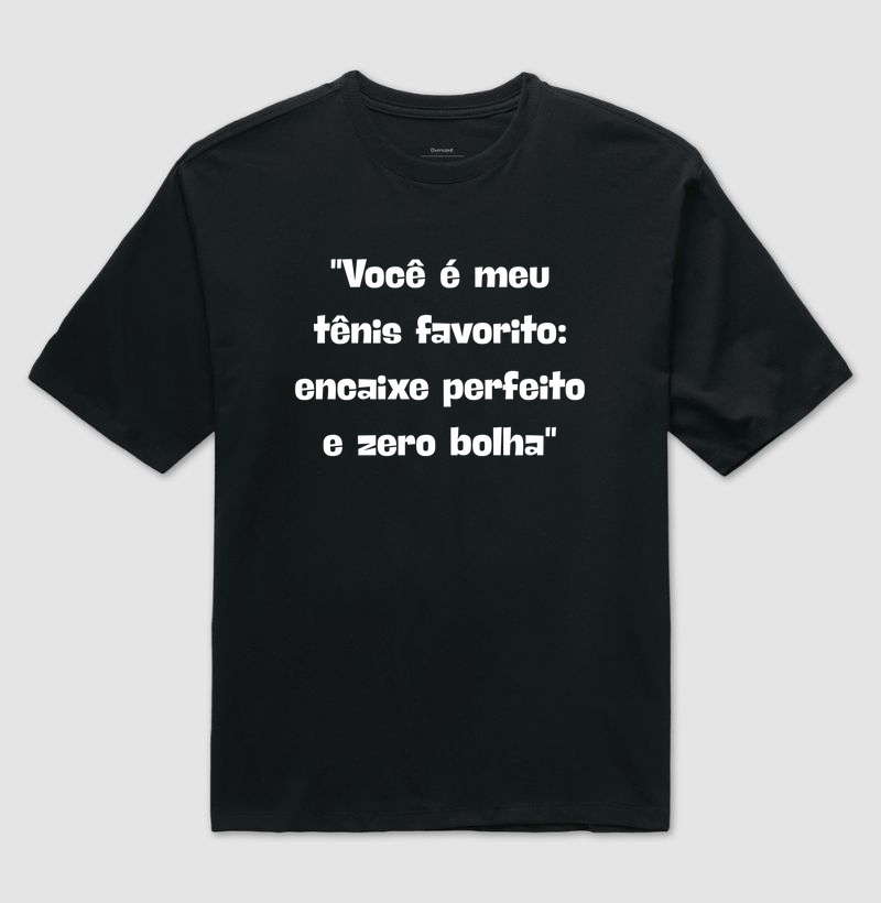 Você é meu tenis favorito: encaixe perfeito e zero bolha.