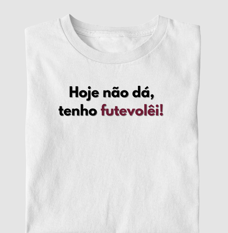 Hoje não dá, tenho futevolêi!