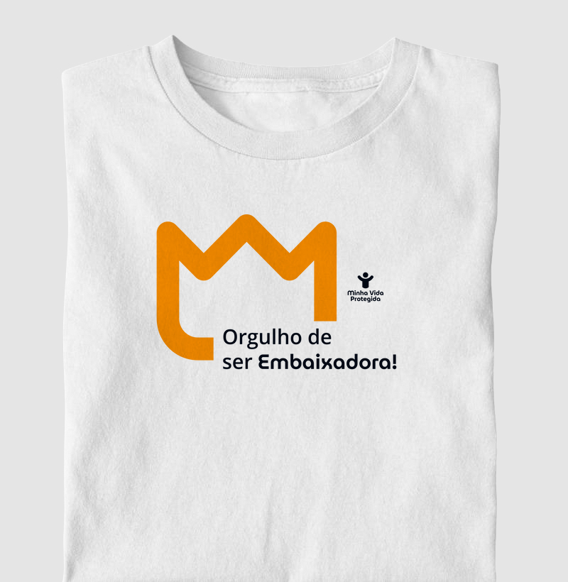 Orgulho de Ser Embaixadora | Minha Vida Protegida