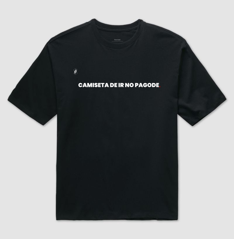 851 - CAMISETA DE IR NO PAGODE