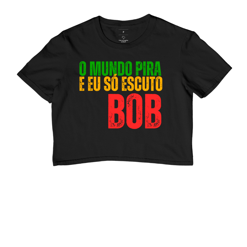 O mundo pira e eu só escuto Bob