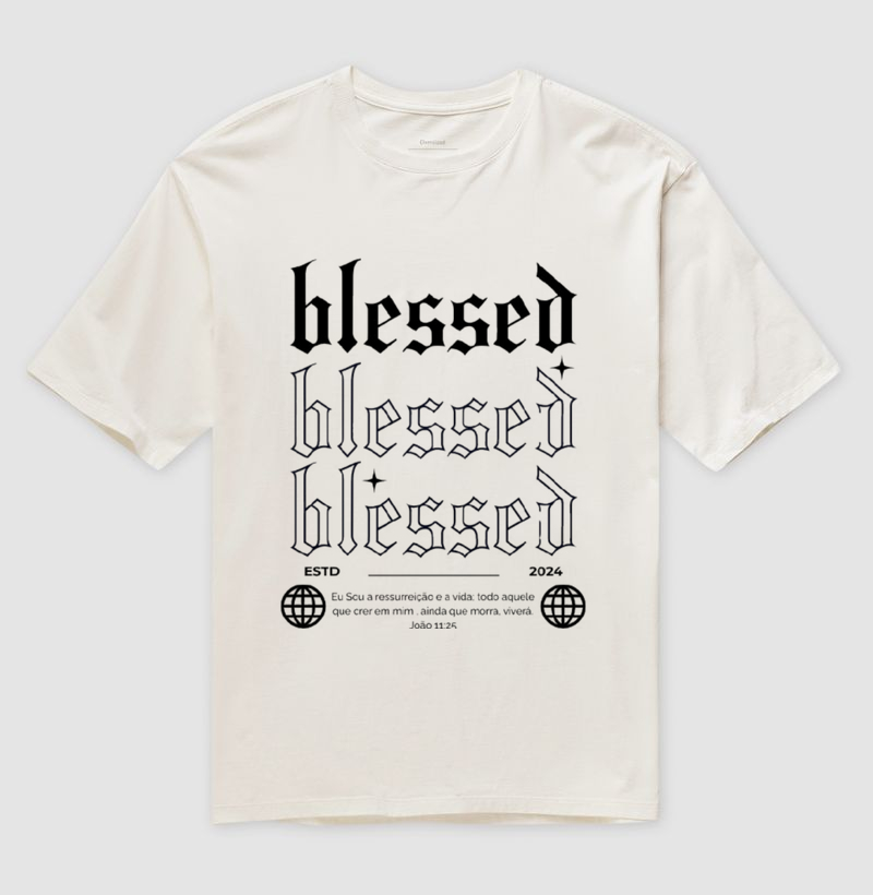 Camiseta oversized - Blessed João 11:25