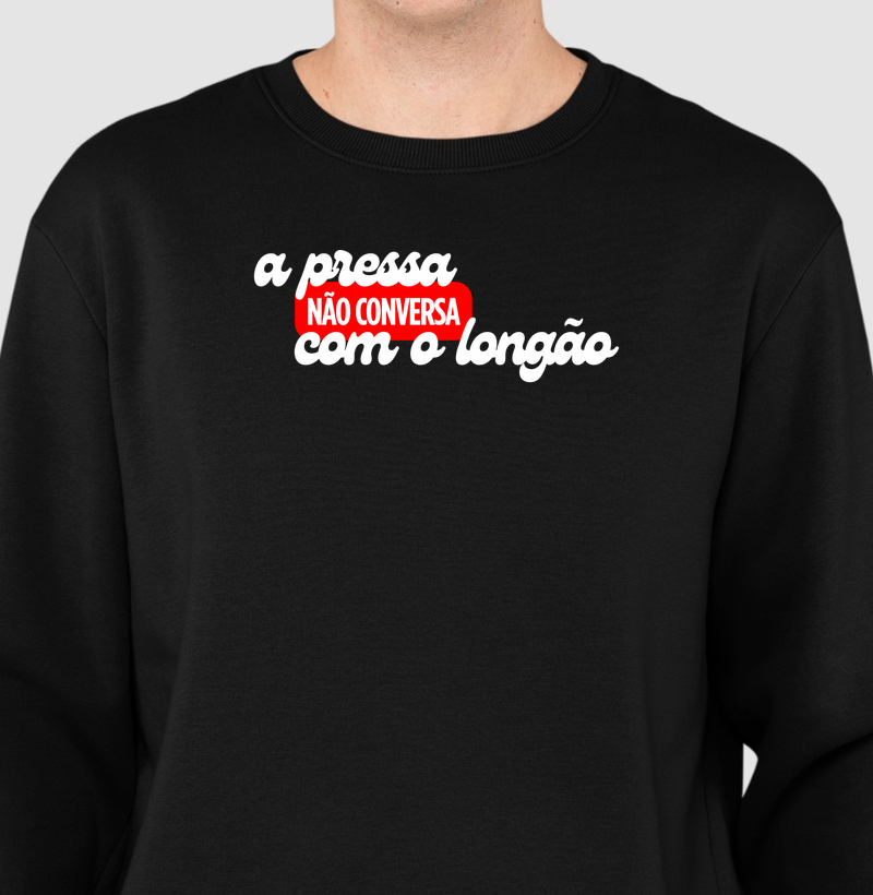 A Pressa Não Conversa Com O Longão