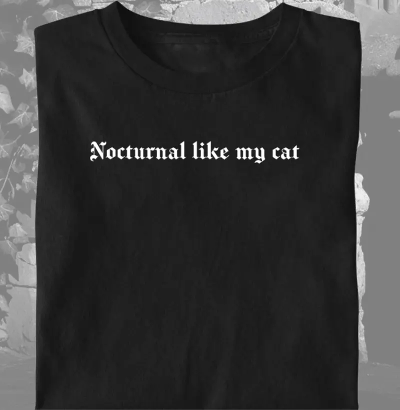 Nocturnal Like My Cat