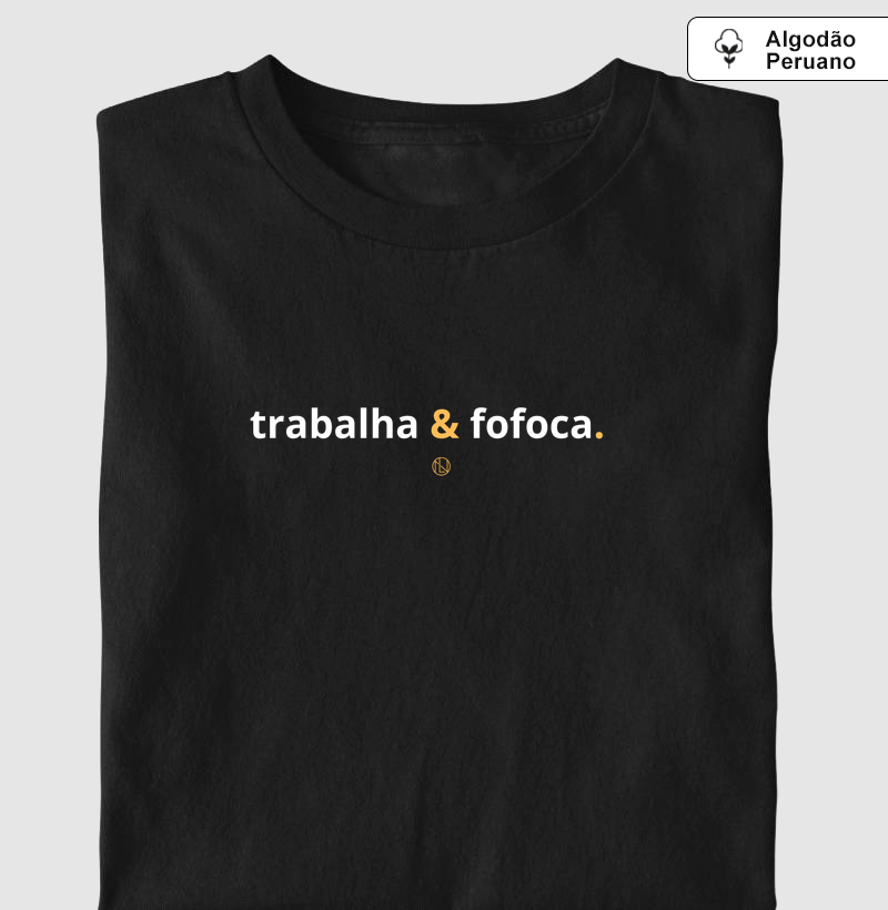 Trabalha & Fofoca