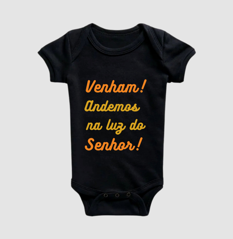 Venham! Andemos na luz do Senhor!