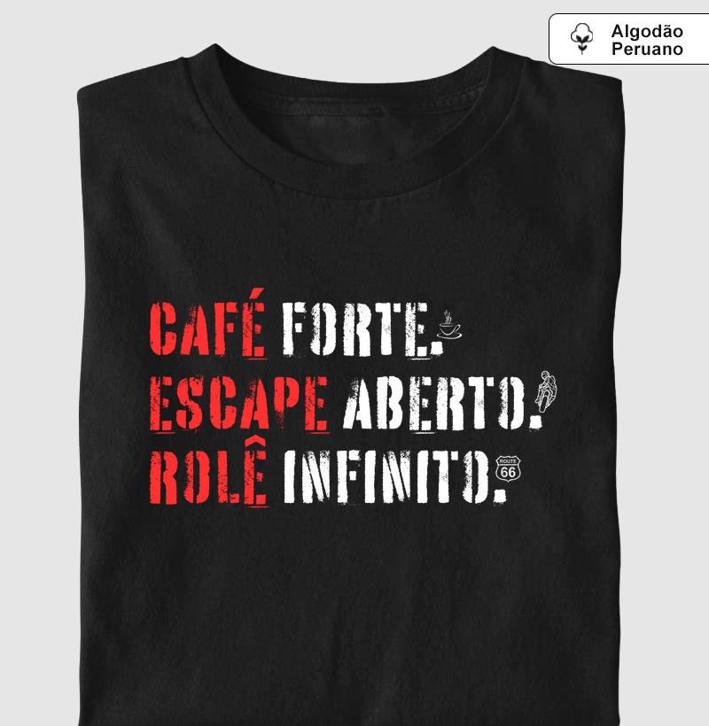 Café forte. Escape aberto. Rolê infinito.