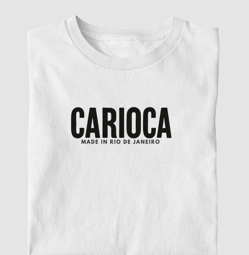 Carioca. Made In Rio de Janeiro.