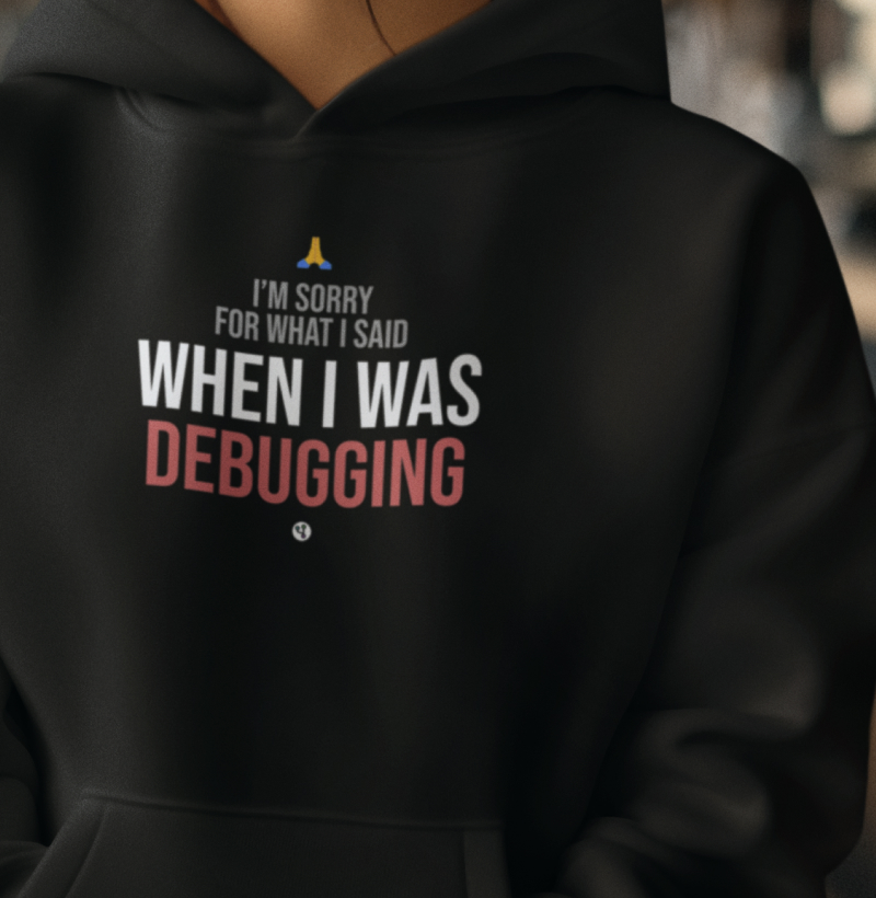 Sorry for What I Said When Debugging