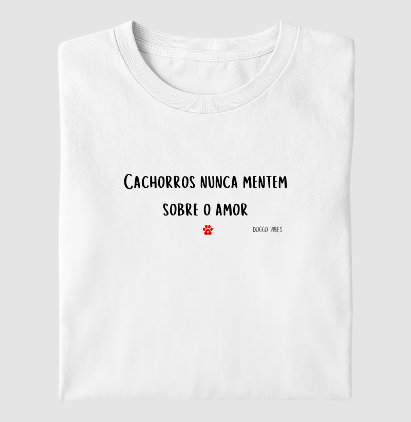 Cachorros nunca mentem sobre o amor