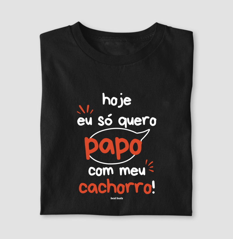 Hoje Eu Só Quero Papo com Meu Cachorro