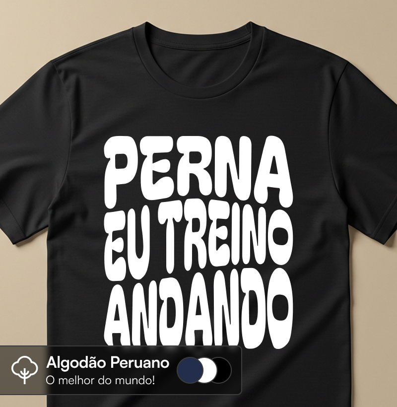 Perna Eu Treino Andando