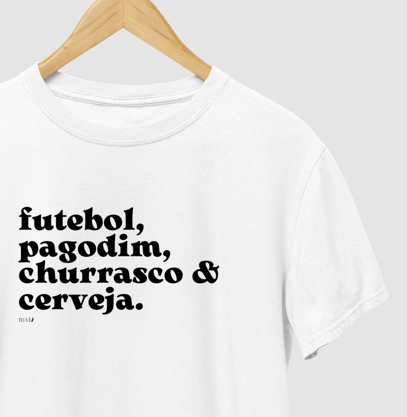Futebol, pagodim, churrasco & cerveja