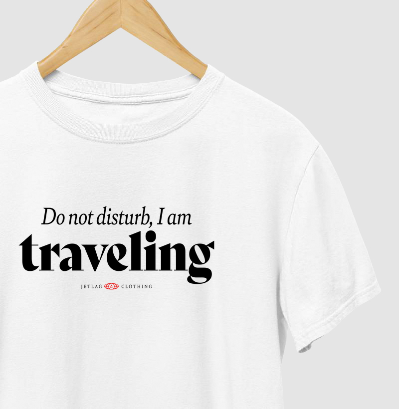Do not disturb, I am traveling