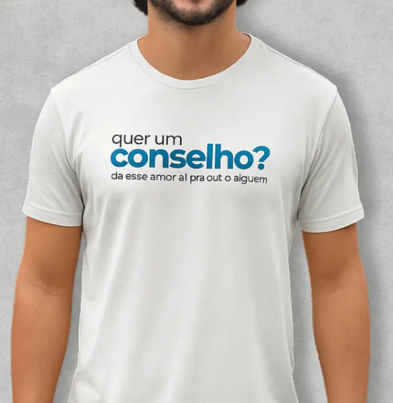 Quer um conselho?