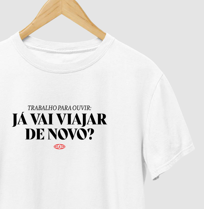 Já vai viajar de novo?