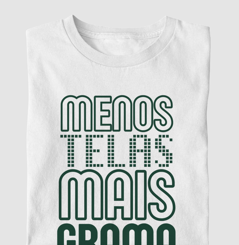 Menos Telas Mais Grama