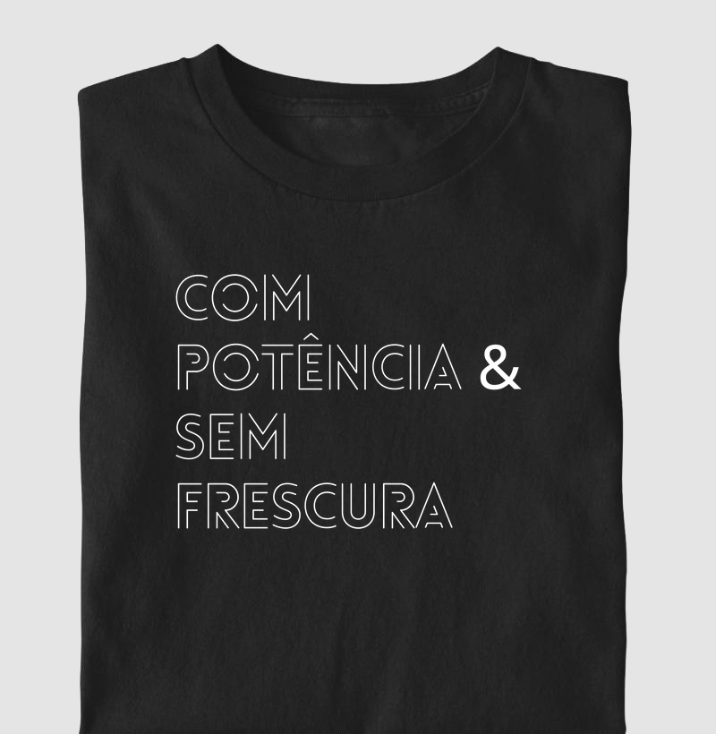 Com Potência e sem Frescura